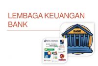 √ Lembaga Keuangan Bank : Pengertian, Fungsi, Tujuan dan Jenisnya Terlengkap