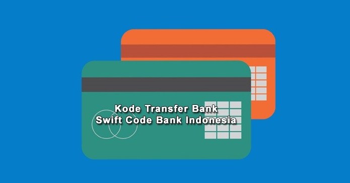 √ 121 Daftar Kode Bank di Indonesia Terlengkap